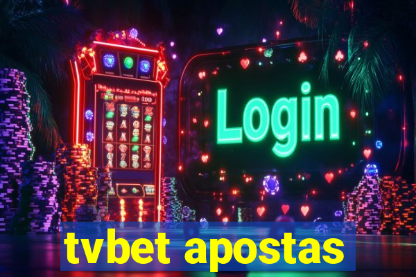 tvbet apostas